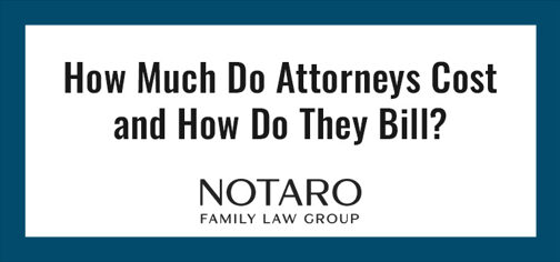 How Much Do Attorneys Cost and How Do They Bill?
