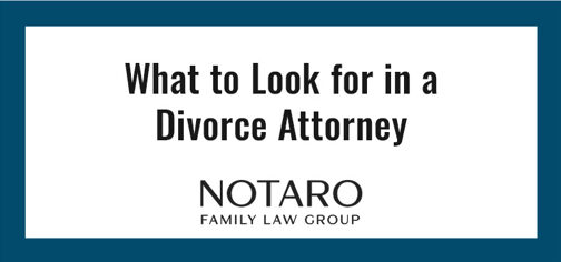 What to Look for in a Divorce Attorney